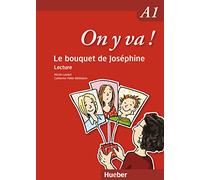 On y va ! A1 — Le bouquet de Joséphine : Lecture – Hueber