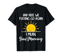 on y va Encore, baisons, Je Veux dire Bonjour T-Shirt