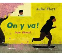 On y va! - Julie Flett - La Pasteque Eds De - cartonné - Album jeunesse