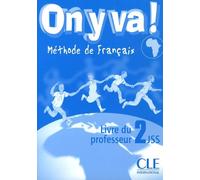 On Y Va ! Méthode De Français - Livre Du Professeur 2jss