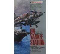On Yankee Station: The Naval Air War over Vietnam