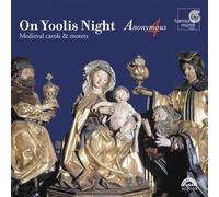 On Yoolis Night: Medieval Carols and Motets for Christmas by Anonymous 4 (1995-11-01)