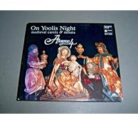 On Yoolis Night: Medieval Carols and Motets for Christmas by Anonymous 4 (1995-11-01)