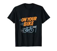 On Your Bike Bike Pun Race Graphique fantaisie pour papa T-Shirt