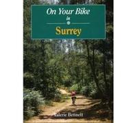 On Your Bike in Surrey Bennett, Valerie (Auteur)