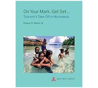 On Your Mark, Get Set...: Tourism's Take-Off In Micronesia