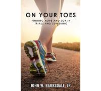 On Your Toes: Finding Hope and Joy in Trials and Suffering