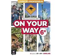 On your way 6eme - Livre du professeur
