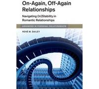 OnAgain OffAgain Relationships by Dailey & Rene M. University of Texas & Austin Dailey Rene M. University of Texas Austin (Auteur)
