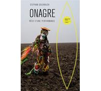 Onagre Récit d'une performance - Stephan Goldrajch - Le Bord De L'eau Eds - broché - Roman
