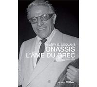 Onassis l'âme du grec 1903-1975