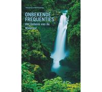 Onbekende Frequenties: Het Geheim van de Waterval