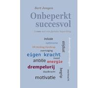 Onbeperkt succesvol: Leven met een fysieke beperking