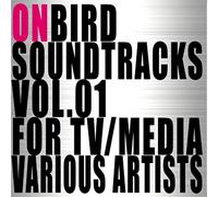 ONBIRD SOUNDTRACKS VOL.01 FOR TV/MEDIA