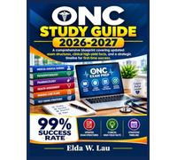 ONC Study Guide 2026-2027: A comprehensive blueprint covering updated exam structures, clinical high-yield facts, and a strategic timeline for first-time success.