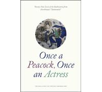 Once a Peacock, Once an Actress: Twenty-Four Lives of the Bodhisattva from Haribhatta's "Jatakamala"