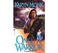 Once a Warrior Karyn Monk (Auteur)