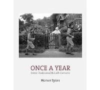 Once A Year: Some Traditional British Customs