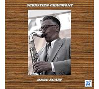 Sebastien Chaumont - Once Again