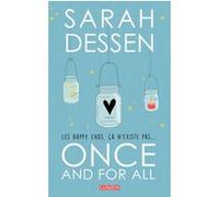 Once and for All Sarah Dessen (Auteur), Sofia Tabia (Traduction), Diane Durocher (Traduction)