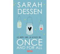 Once and for All - Sarah Dessen - Lumen Eds - broché - Roman adolescent dès 13 ans