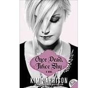 Once Dead, Twice Shy