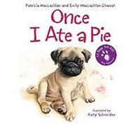 Once I Ate a Pie Emily MacLachlan Charest, Patricia MacLachlan (Auteur)