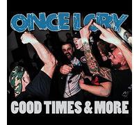 Once I Cry - Good Times and More [Import]