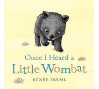 Once I Heard A Little Wombat