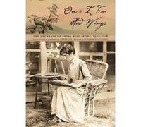 Once I Too Had Wings by Emma Bell Miles Emma Bell Miles (Auteur)