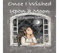 Once I Wished Upon a Moon