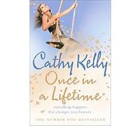 Once in a Lifetime Cathy Kelly (Auteur)