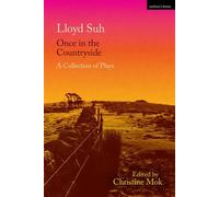 Once in the Countryside A Collection of Plays - Lloyd Suh - Methuen Drama - ebook (ePub) - Livre
