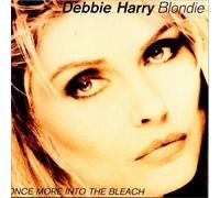 Once More Into the Bleach by Debbie Harry, Blondie (1988-01-01?