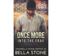Once More Into The Fray: A Small Town Military Romance