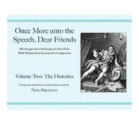 Once More Unto the Speech, Dear Friends Neil Freeman (Auteur)
