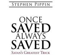 Once Saved, Always Saved