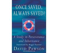 Once Saved, Always Saved?: A Study in perseverance and inheritance