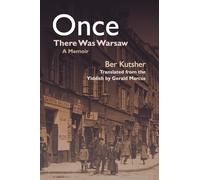 Once There Was Warsaw: A Memoir