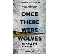 Once There Were Wolves: The instant NEW YORK TIMES bestseller