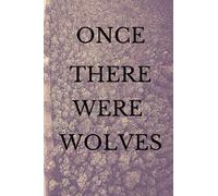 Once There Were Wolves: Work Time Log Book for adult