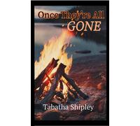 Once They're All Gone - Tabatha Shipley - Tabatha Shipley Books - ebook (ePub) - Livre