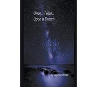 Once... Twice... Upon A Dream