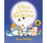Once Upon a Bedtime by David Melling Unknown (Auteur)