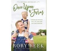 Once Upon a Farm by Rory Feek Unknown (Auteur)