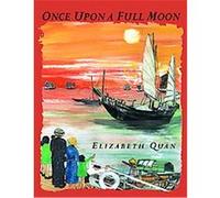 Once upon a Full Moon Elizabeth Quan (Auteur)