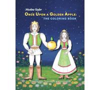 Once Upon a Golden Apple: The Coloring Book