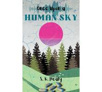 Once Upon A Human Sky