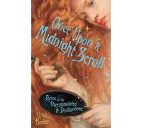 Once Upon a Midnight Scroll Poems for the Overstimulated & Disillusioned - Heidi Becker - Andrews McMeel Publishing - ebook (ePub) - Livre