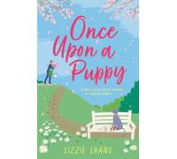 Once Upon a Puppy: The latest whimsical, heart-warming, opposites-attract tale in the Pine Hollow series!